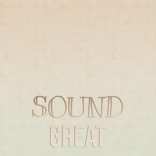 Sound Great