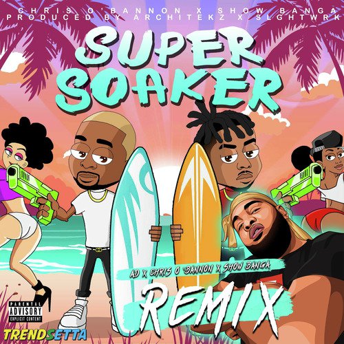 Super Soaker (Remix)_poster_image