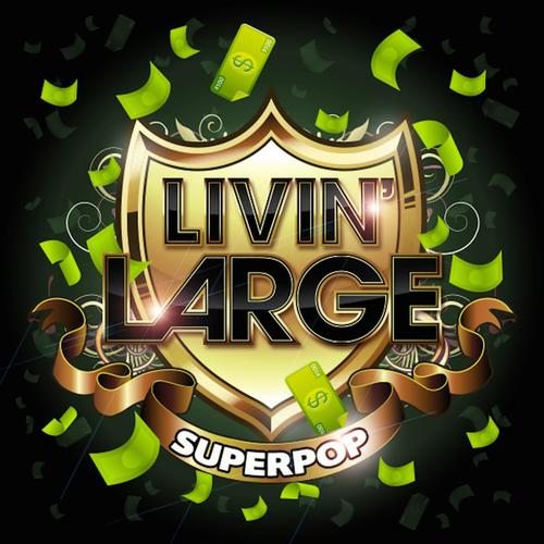 Superpop (Livin&#039; large)_poster_image