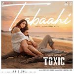 Tabaahi (From "Toxic")_poster_image