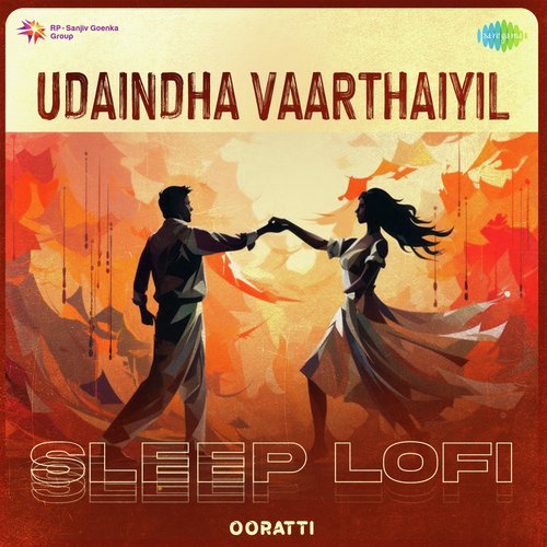 Udaindha Vaarthaiyil - Sleep Lofi