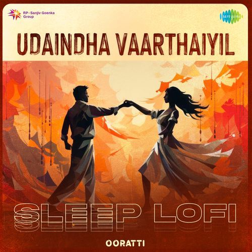 Udaindha Vaarthaiyil - Sleep Lofi