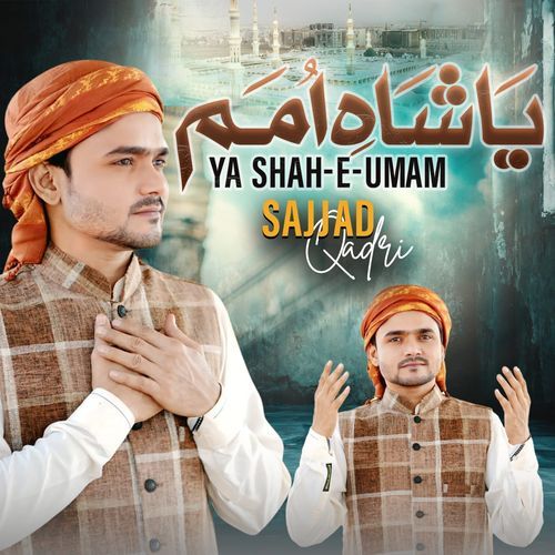 Ya Shah-E-Umam