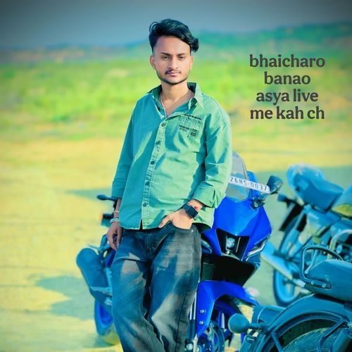 bhaicharo banao asya live me kah ch