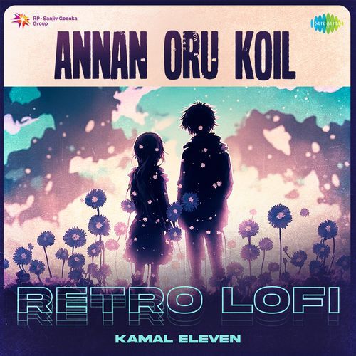 Annan Oru Koil - Retro Lofi