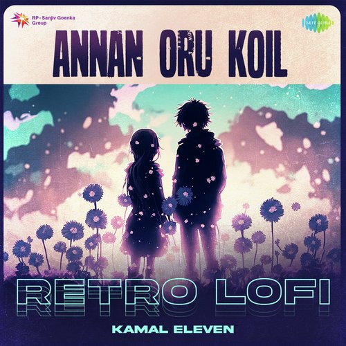 Annan Oru Koil - Retro Lofi
