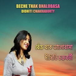 BECHE THAK BHALOBASA-Ei5eQxJATwE