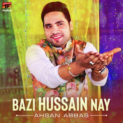 Bazi Hussain Nay - Single