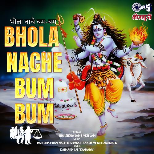 Bhola Nache Bum - Bum