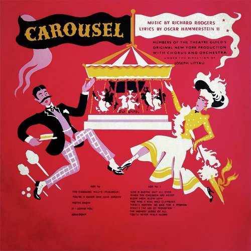 Carousel :The Original New York Theatre Guild Production