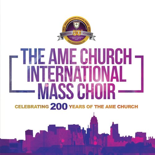 Celebrating 200 Years of the AME Church (Live)