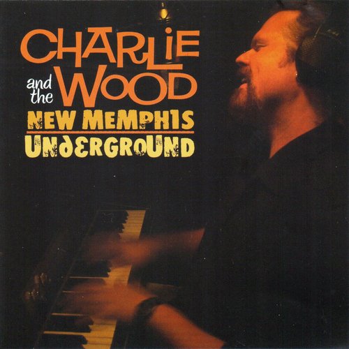 Charlie Wood and The New Memphis Underground_poster_image