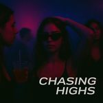 Chasing Highs (Techno)