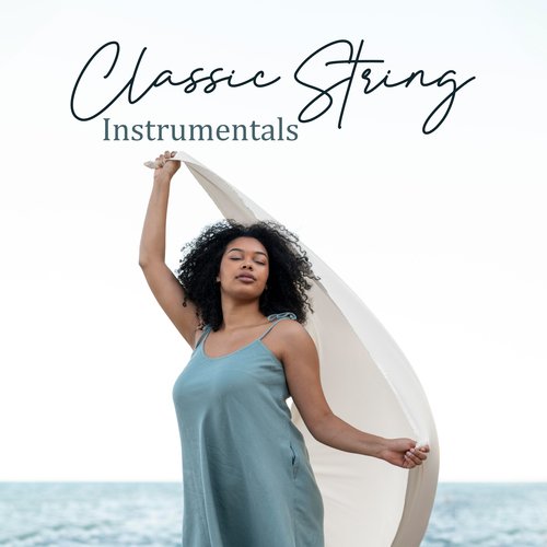 Classic String Instrumentals: Pure Magic Relaxation_poster_image