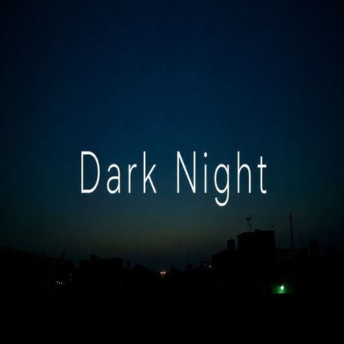Dark Night
