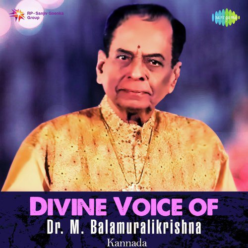 Divine Voice Of Dr. M. Balamuralikrishna - Kannada
