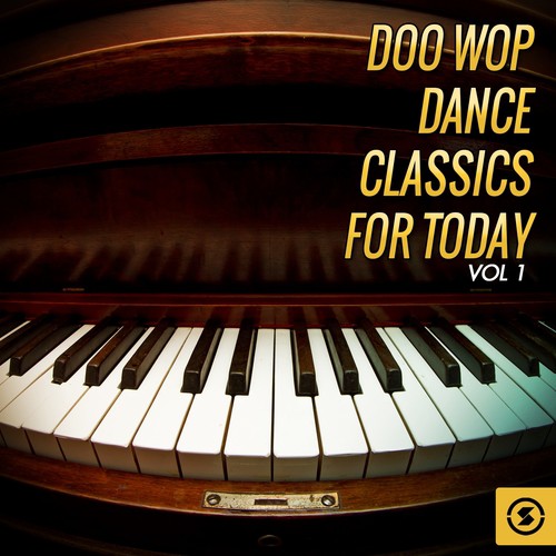 Doo Wop Dance Classics for Today, Vol. 1