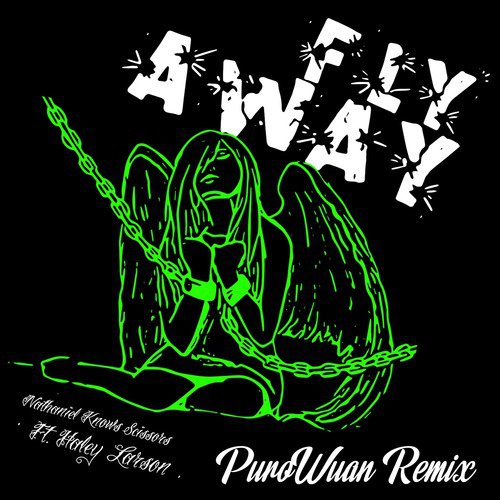 Fly Away (feat. Haley Larson) [PuroWuan Remix] 