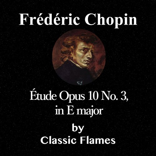 Fr�édéric Chopin: Étude, Op. 10: No. 3 in E Major (Tristesse)