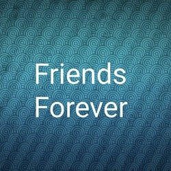 Friends Forever