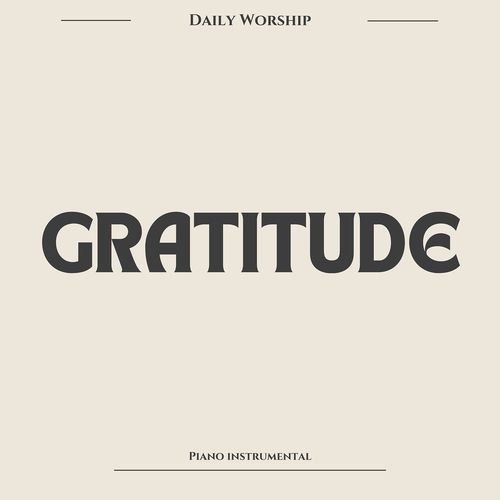 Gratitude (Piano Instrumental)