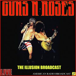Guns N' Roses  - The Illusion Broadcast (Live)