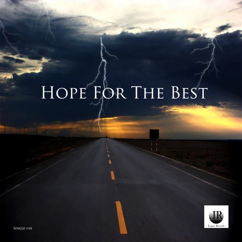 Hope For the Best (feat. Jip, Nice, Stack Chips & Dividen)