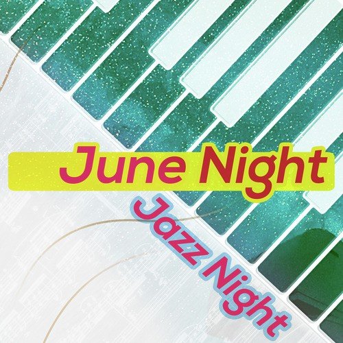 June Night Jazz Night