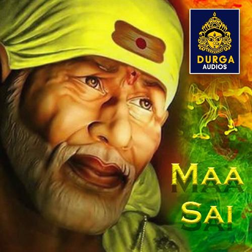 Maa Sai (Sai Baba Songs)