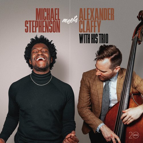 Michael Stephenson Meets Alexander Claffy with His Trio_poster_image