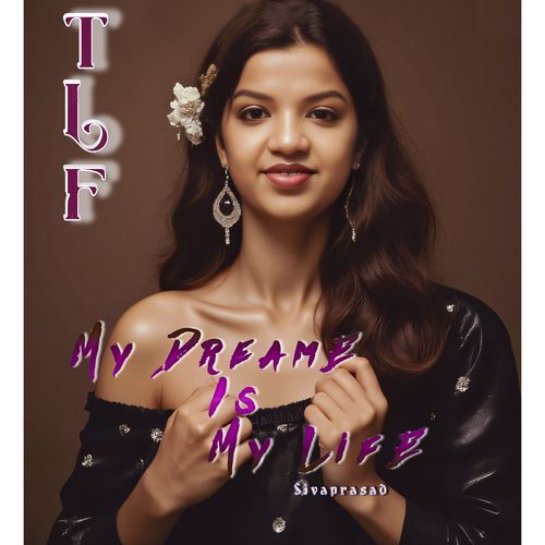My dream is my life