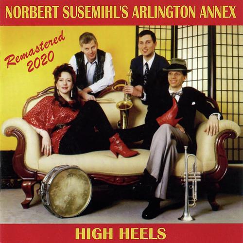 Norbert Susemihl's Arlington Annex - High Heels - Remastered 2020 (feat. Lieven Brunckhorst, Gretta Milochi & Thomas Altmann)