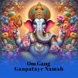 Om Gang Ganpataye Namah-OzogCAFmYX8