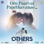 Oru Paarvai Paarthavanae (From "Others")