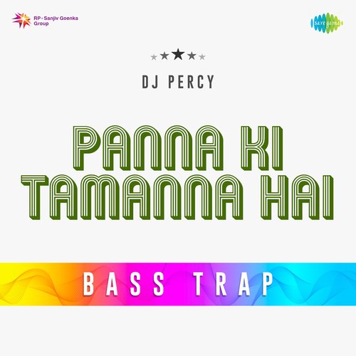 Panna Ki Tamanna Hai Bass Trap