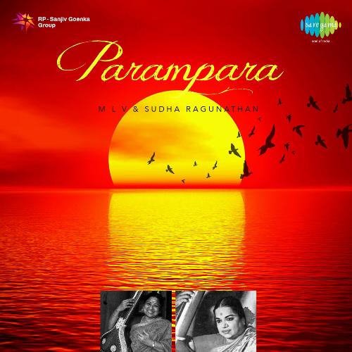Parampara - M.L.V And Sudha Ragunathan