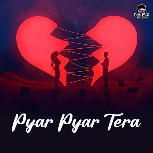 Pyar Pyar Tera