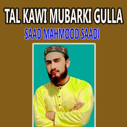 Tal Kawi Mubarki Gulla