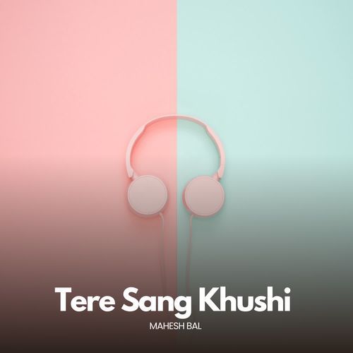 Tere Sang Khushi