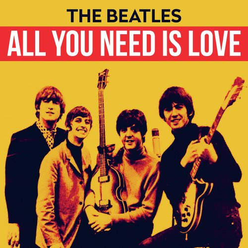 All You Need Is Love Song Download From The Beatles All You Need Is Love Jiosaavn