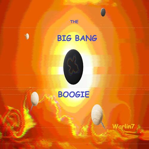 The Big Bang Boogie