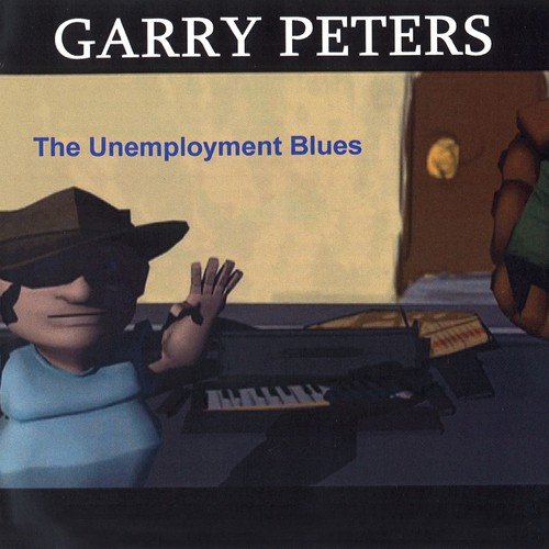 The Unemployement Blues