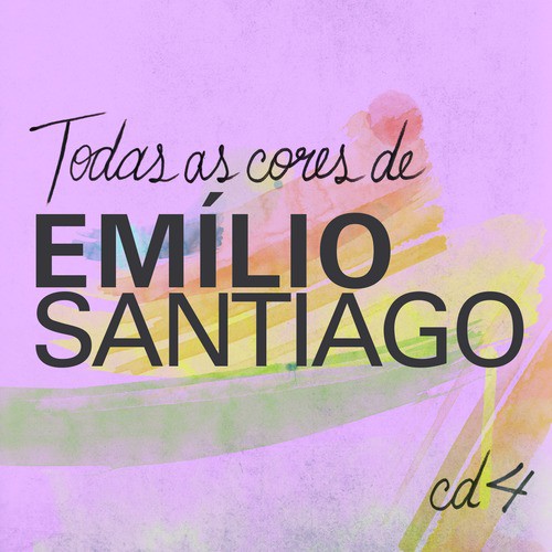 Todas As Cores de Emílio Santiago, Vol. 4