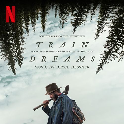 Train Dreams (Soundtrack from the Netflix Film)