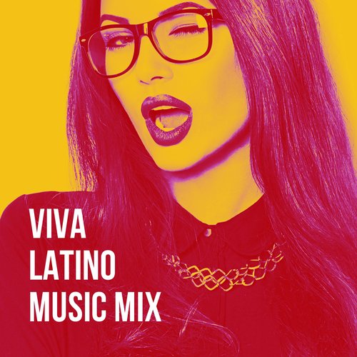 Viva Latino Music Mix