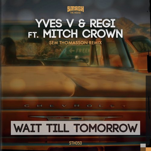 Wait Till Tomorrow (Sem Thomasson Remix)_poster_image