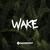 Wake