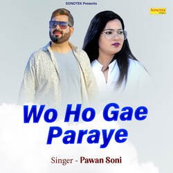 Wo Ho Gae Paraye-AwUdcjN,eGY