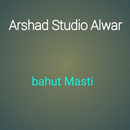 bahut Masti