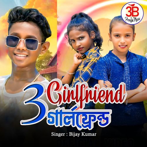 3 Girlfriend